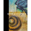 Mystical Southwest: A Collaboration of Fine Art by Yvette St.Amant & Robyn McClendon - Paperback