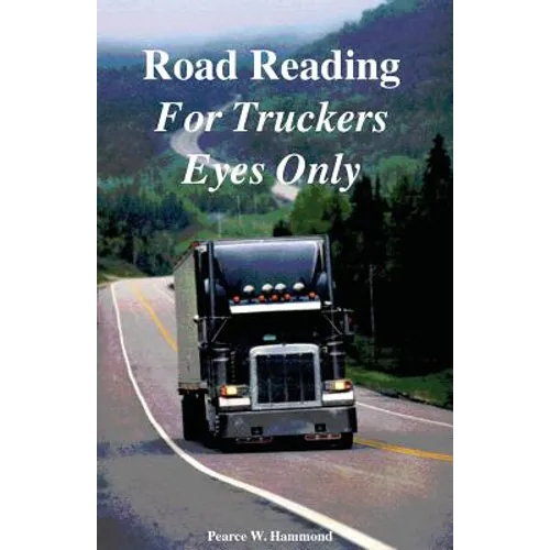 Road Reading: For Truckers Eyes Only - Paperback
