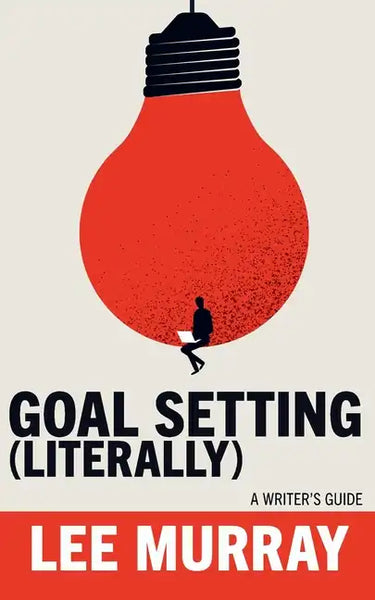 Goal Setting (Literally) - Paperback