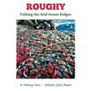 Roughy: Fishing the Mid-Ocean Ridges - Paperback