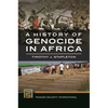 A History of Genocide in Africa - Hardcover