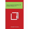 The Complete Works Of Robert Burns V5 - Hardcover