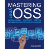 Mastering your OSS: Operational Support System Implementation Tips and Techniques - Paperback