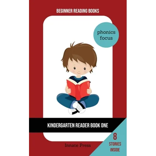 Kindergarten Reader Book One: Phonics Focus - Paperback