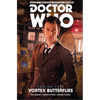 Doctor Who: The Tenth Doctor: Facing Fate Vol. 2: Vortex Butterflies - Hardcover