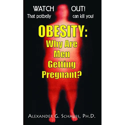 Obesity: Why Are Men Getting Pregnant? - Paperback