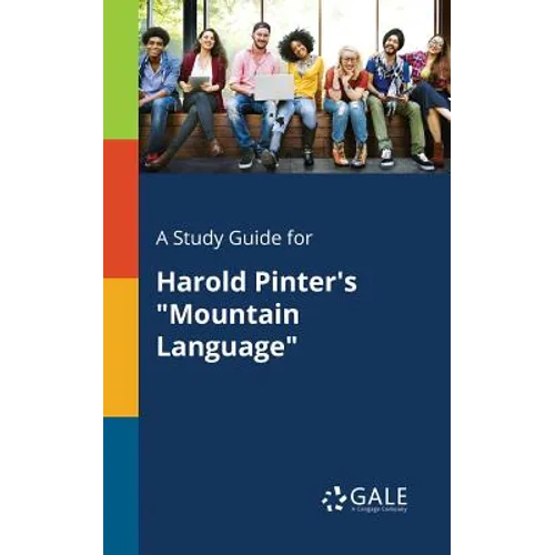 A Study Guide for Harold Pinter's "Mountain Language" - Paperback