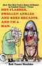 Hot Flashes, Swollen Ankles and Sore Breasts. And I'm a Man.: How One Man Used a Sense of Humor to Combat Cancer - Twice - Paperback