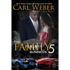 The Family Business 5: A Family Business Novel - Hardcover