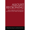August Reckoning: Jack Turner and Racism in Post-Civil War Alabama - Paperback