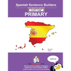 Spanish Sentence Builders - A Lexicogrammar approach: Spanish Sentence Builders - Primary - Paperback