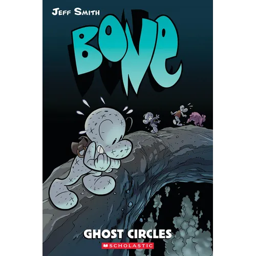 Ghost Circles: A Graphic Novel (Bone #7): Volume 7 - Paperback
