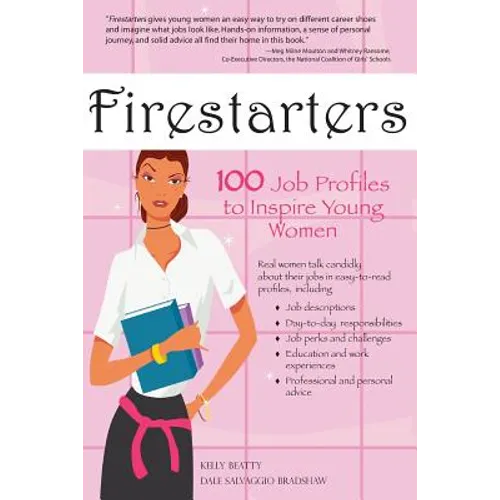 Firestarters: 100 Job Profiles to Inspire Young Women - Paperback