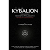 The Kybalion - Hermetic Philosophy - Revised and Updated Edition - Paperback