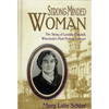 Strong-Minded Woman: The Story of Lavinia Goodell, Wisconsin's First Female Lawyer - Hardcover