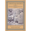 Christian Paideia (Vol. I): A History of Christian Education to 500 AD (From Athens to the Church Fathers) - Paperback