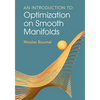 An Introduction to Optimization on Smooth Manifolds - Paperback