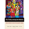 The Trinity among the Nations: The Doctrine of God in the Majority World - Paperback