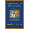 The Bhagavad Gita for Daily Living, Volume 1: A Verse-By-Verse Commentary: Chapters 1-6 the End of Sorrow - Paperback