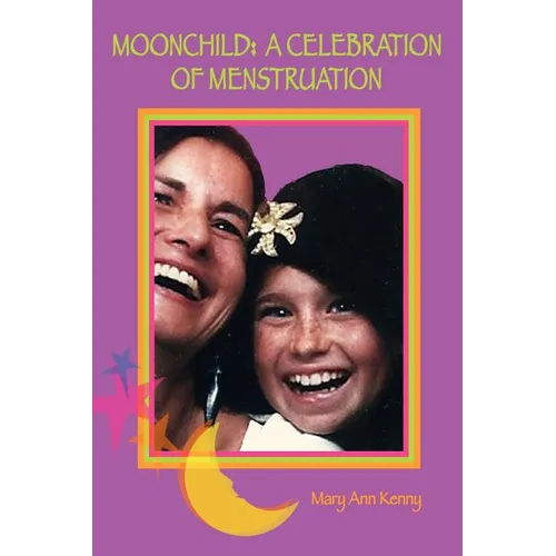 MoonChild: A Celebration of Menstruation - Paperback