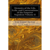 Memoirs of the Life, Exile, and Conversations of the Emperor Napoleon Volume II - Paperback