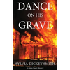 Dance on His Grave - Paperback