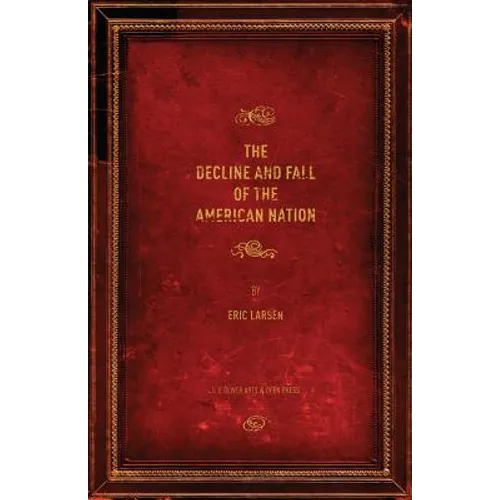 The Decline and Fall of the American Nation - Paperback