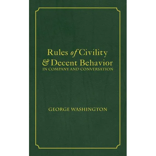 Rules of Civility & Decent Behavior In Company and Conversation - Paperback