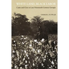 White Land, Black Labor: Caste and Class in Late Nineteenth-Century Georgia - Paperback