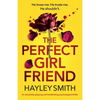 The Perfect Girlfriend: An absolutely gripping and breathtaking psychological thriller - Paperback