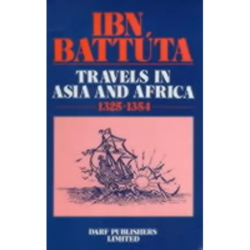 Ibn Battuta - Travels in Asia and Africa 1325-1354 - Hardcover