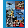 Military History Crossword Puzzles: Large Print Edition: Volume 2: WW1 to Iraq 1: Large Print Crosswords for Seniors, History Lovers - Paperback