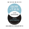 How to Talk with Anyone about Anything Workbook: A Guide to Practicing Safe Conversations - Paperback