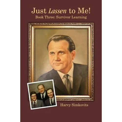 Just Lassen to Me! - Book Three: Survivor Learning - Paperback