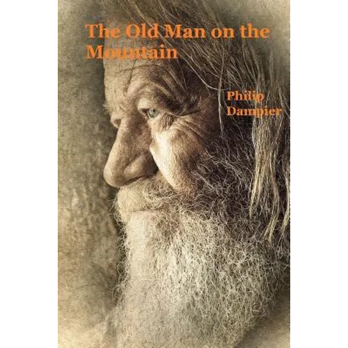 The Old Man on the Mountain: Robert H. and Tisza Book 2 - Paperback