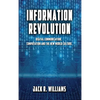 Information Revolution: Digital Communication, Computation and the New World Culture - Hardcover