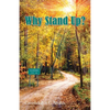 Why Stand Up? - Paperback