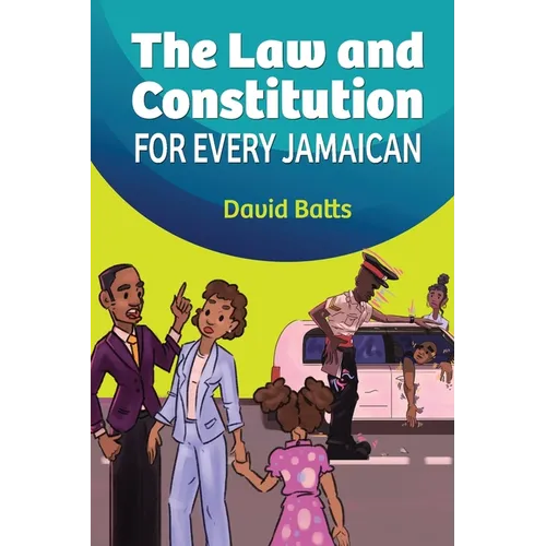 The Law and Constitution for Every Jamaican - Paperback
