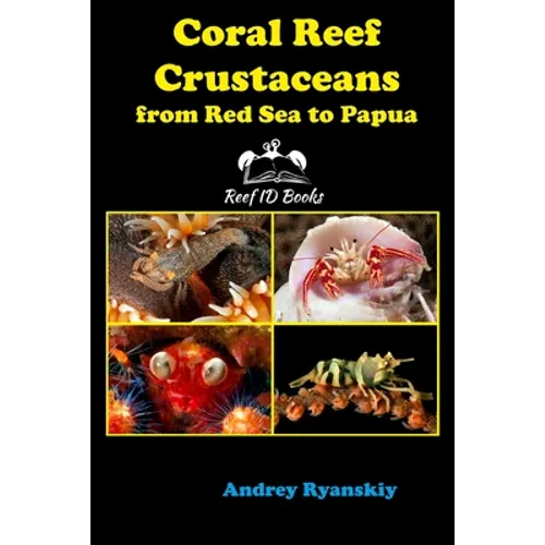 Coral Reef Crustaceans from Red Sea to Papua: Reef ID Books - Paperback