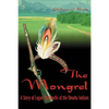 The Mongrel: A Story of Logan Fontenelle of the Omaha Indians - Paperback