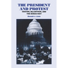 The President and Protest: Hoover, Macarthur, and the Bonus March - Paperback