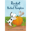 Rocket and the Perfect Pumpkin - Hardcover