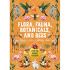 Flora, Fauna, Botanicals, and Bees Sticker, Color & Activity Book: Over 500 Unique Stickers! - Hardcover