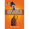 New Wine in New Wineskins: Life and Ministry Under the New Covenant - Paperback