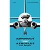 Aeroflot: Fly Soviet: A Visual History - Hardcover