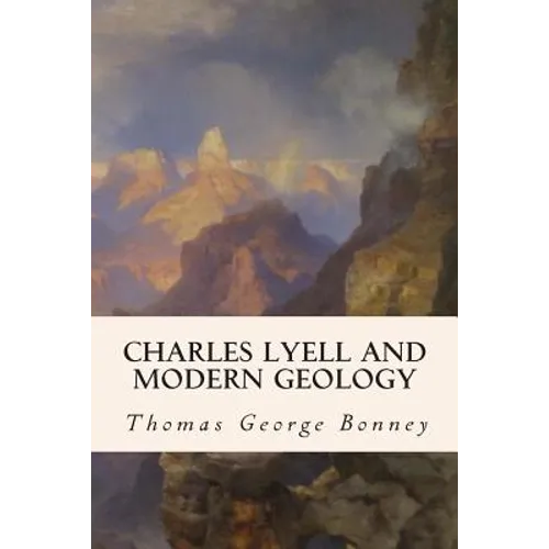 Charles Lyell and Modern Geology - Paperback