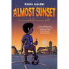 Almost Sunset: A Graphic Novel - Hardcover