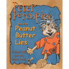 Peter Porcupine and the Peanut Butter Lies - Paperback