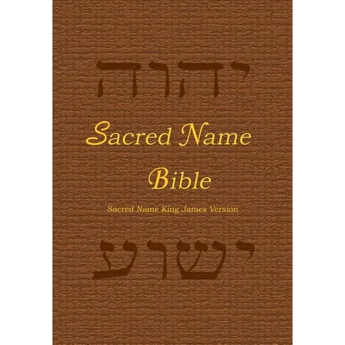 Sacred Name Bible: Sacred Name King James Version - Paperback