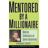 Mentored by a Millionaire: Master Strategies of Super Achievers - Hardcover
